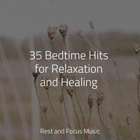 35 Bedtime Hits for Relaxation and Healing
