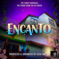 The Family Madrigal (From "Encanto")
