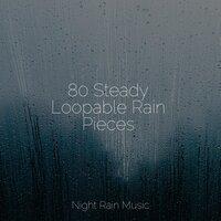 80 Steady Loopable Rain Pieces