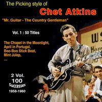 The Picking Style of Chet Arkins - "Mr Guitar - The County Gentleman" - Boo-Boo Stick Beat