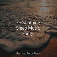 35 Soothing Sleep Music Songs
