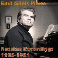 Emil Gilels Piano : Russian Recordings 1935-1951