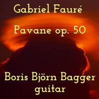 Pavane In F-Sharp Minor, Op. 50 (Arr. For Guitar)
