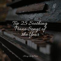 Top 25 Soothing Piano Songs of the Year