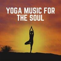 Yoga Music for the Soul