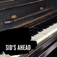 Sid's Ahead
