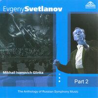 Glinka: The Anthology of Russian Symphony Music, Pt. 2