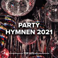 Party Hymnen 2021