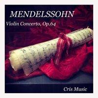 Mendelssohn: Violin Concerto, Op. 64