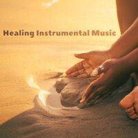 Healing Instrumental Music