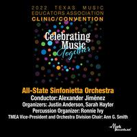 2022 Texas Music Educators Association: Texas All-State Sinfonietta Orchestra