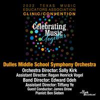 2022 Texas Music Educators Association: Dulles Middle School Symphony Orchestra