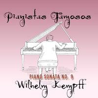 Pianistas Famosos, Wilhelm Kempff - Piano Sonata No. 9