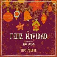 Feliz Navidad Y Próspero Año Nuevo De Tito Puente, Vol. 2