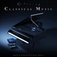 Relaxing Classical Music: Gentle Sleeping Piano Music