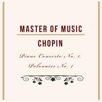 Master of Music, Chopin - Piano Concerto No. 1, Polonaise No. 7