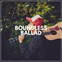 Boundless Ballad