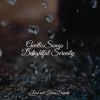 Gentle Songs | Delightful Serenity