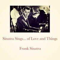 Sinatra Sings... of Love and Things