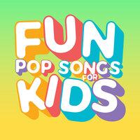 Fun Pop Songs For Kids