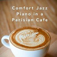 Comfort Jazz Piano in a Parisian Cafe