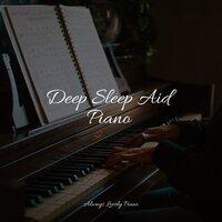 Deep Sleep Aid Piano