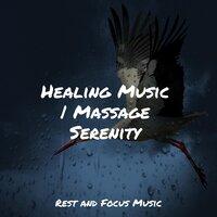 Healing Music | Massage Serenity