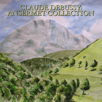 Claude Debussy: Ansermet Collection