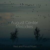 August Center Melodies