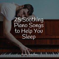 25 Soothing Piano Songs to Help You Sleep