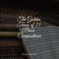 The Golden Tones of 25 Piano Compositions