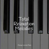 Total Relaxation Melodies