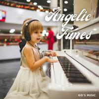 Kids Music: Angelic Tunes