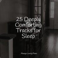 25 Deeply Comforting Tracks for Sleep