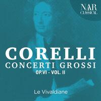 Arcangelo Corelli: Concerti Grossi Op.6, Vol. 2