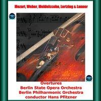 Mozart, Weber, Meldelssohn, Lortzing & Lanner: Overtures