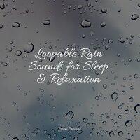 Loopable Rain Sounds for Sleep & Relaxation