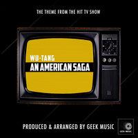 Wu-Tang An American Saga Main Theme (From "Wu-Tang An American Saga")