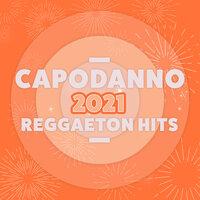Capodanno 2021 Reggaeton Hits