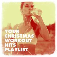 Your Christmas Workout Hits Playlist