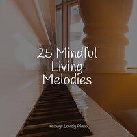 25 Mindful Living Melodies