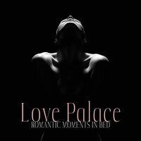 Love Palace: Romantic Moments in Bed, Sweet Jazz