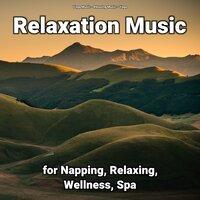 Relaxation Music for Napping, Relaxing, Wellness, Spa