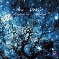 Notturno: The Timeless Music of Schubert