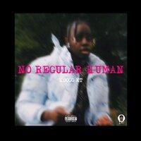 No Regular Human