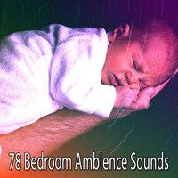 78 Bedroom Ambience Sounds