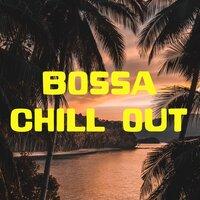 Bossa Chill Out