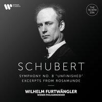 Schubert: Symphony No. 8, D. 759 "Unfinished" & Excerpts from Rosamunde
