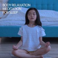 Body Relaxation Meditation For Sleep