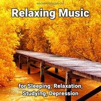 Relaxing Music for Sleeping, Relaxation, Studying, Depression